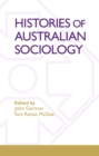 Histories Of Australian Sociology - Book