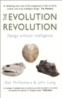 The Evolution Revolution : Design without intelligence - Book