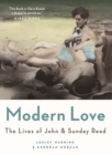 Modern Love : The Lives of John and Sunday Reed - Book