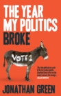 The year my politics broke - Book