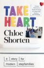 Take Heart : A Story for Modern Stepfamilies - Book