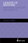 League of Nations : Histories, legacies and impact - Book