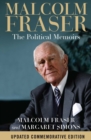 Malcolm Fraser : The Political Memoirs - Book