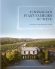 Australia's First Families of Wine - Book