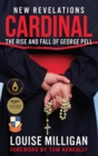 Cardinal : The Rise and Fall of George Pell - Book