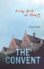The Convent : A City finds its Heart - Book