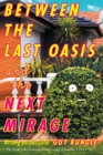 Between the Last Oasis and the next Mirage : Writings on Australia - Book