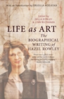 Life as Art : The Biographical Writing of Hazel Rowley - Book