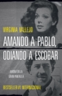 Amando a Pablo, odiando a Escobar - eBook