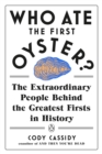 Who Ate the First Oyster? - eBook