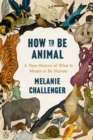 How to Be Animal - eBook