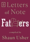 Letters of Note: Fathers - eBook