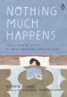 Nothing Much Happens - eBook