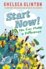 Start Now! : You Can Make a Difference - Book