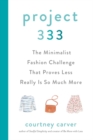 Project 333 : The Minimalist Fashion Challenge That Proves Less Really is So Much More - Book