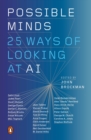 Possible Minds : Twenty-Five Ways of Looking at AI - Book