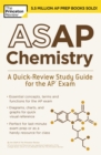 ASAP Chemistry : A Quick-Review Study Guide for the AP Exam - Book