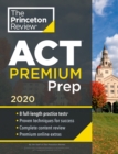 Cracking the ACT Premium Edition with 8 Practice Tests : 2020 Edition - Book