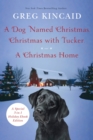 Dog Named Christmas, Christmas with Tucker, and A Christmas Home - eBook
