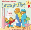 Be Your Best Bear! : Life Lessons from the Berenstain Bears - Book