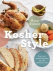 Kosher Style : Over 100 Jewish Recipes for the Modern Cook - Book