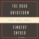 Road to Unfreedom - eAudiobook