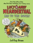 Lucy and Andy Neanderthal: Bad to the Bones - Book