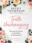 Truth Unchanging - eBook