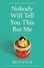Nobody Will Tell You This But Me - eBook