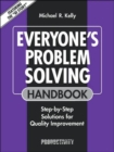 Everyone's Problem Solving Handbook : Step-by-Step Solutions for Quality Improvement - Book