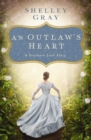An Outlaw's Heart : A Southern Love Story - eBook