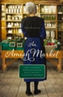 An Amish Market : Four Novellas - eBook