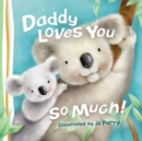 Daddy Loves You So Much - Book