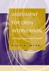 Assessment for Crisis Intervention : A Triage Assessment Model - Book