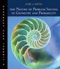 The Nature of Problem Solving in Geometry and Probability : A Liberal Arts Approach (with InfoTrac) - Book