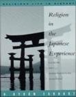 Religion in the Japanese Experience : Sources and Interpretations - Book