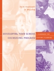 Developing Your School Counseling Program : A Handbook for Systemic Planning - Book