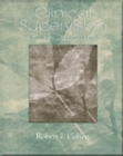 Clinical Supervision : What to Do and How to Do It - Book