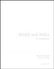 Rock and Roll : An Introduction - Book