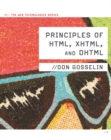 Principles of HTML, XHTML, and DHTML : The Web Technologies Series - Book