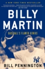 Billy Martin : Baseball's Flawed Genius - eBook