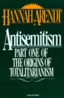 Antisemitism : Part One of The Origins of Totalitarianism - eBook
