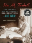 Ida M. Tarbell : The Woman Who Challenged Big Business--and Won! - eBook