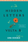 The Hidden Letters of Velta B. : A Novel - eBook