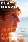 Just Add Water : A Surfing Savant's Journey with Asperger's - eBook