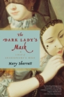 The Dark Lady's Mask : A Novel of Shakespeare's Muse - eBook