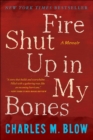 Fire Shut Up in My Bones - eBook