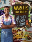 Marcus Off Duty : The Recipes I Cook at Home - eBook