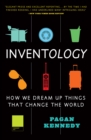 Inventology : How We Dream Up Things That Change the World - eBook