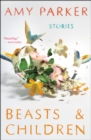 Beasts & Children : Stories - eBook